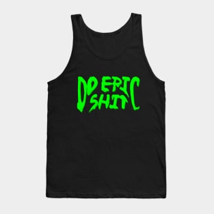 neon green do epic shit dripping/melting Tank Top